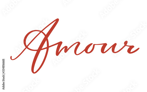 Amour. Hand lettering poster. Valentines day design. Minimalist illustration for interior poster. Amour is love in french