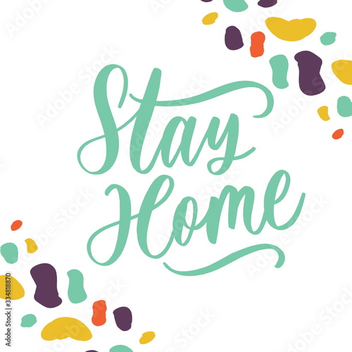 Stay home. Coronavirus concept lettering.