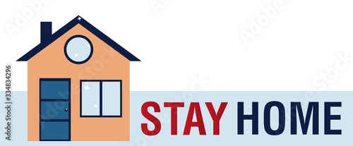 Stay at home text and house. COVID 19 coronavirus protection. Virus prevention concept, self isolation. Vector