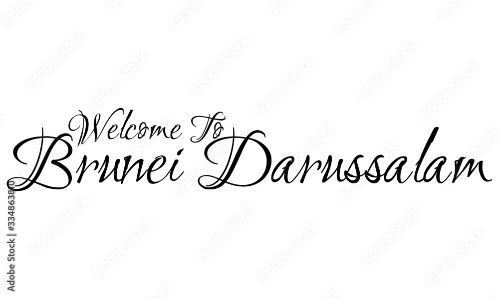 Welcome To Brunei Darussalam Creative Cursive Grungy Typographic Text on White Background