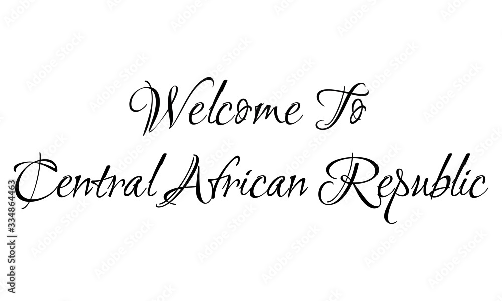 Welcome To Central African Republic Creative Cursive Grungy Typographic Text on White Background
