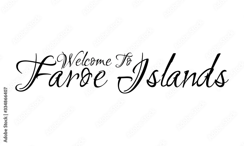 Welcome To Faroe Island Creative Cursive Grungy Typographic Text on White Background