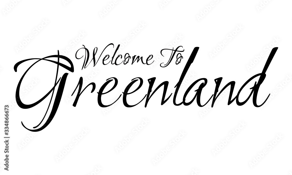Welcome To Greenland Creative Cursive Grungy Typographic Text on White Background