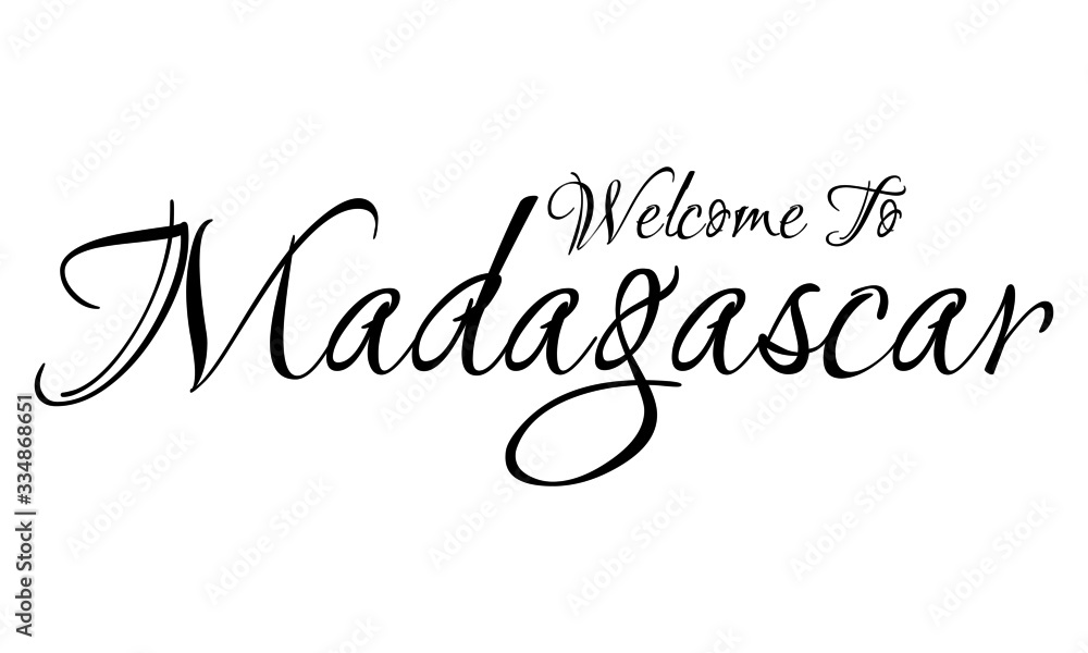 Welcome To Madagascar Creative Cursive Grungy Typographic Text on White Background