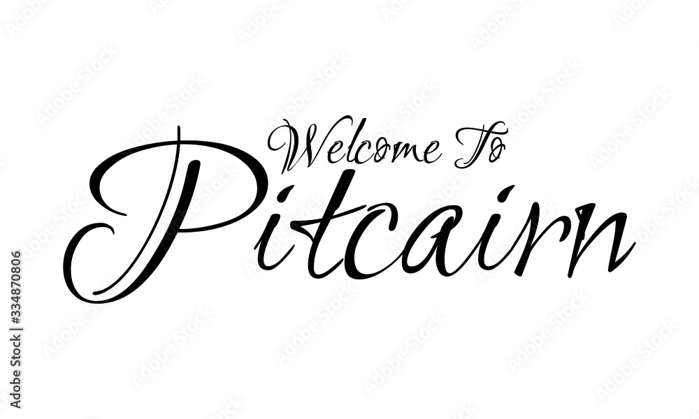Welcome To Pitcairn Creative Cursive Grungy Typographic Text on White Background Welcome To Pitcairn Creative Cursive Grungy Typographic Text on White Background