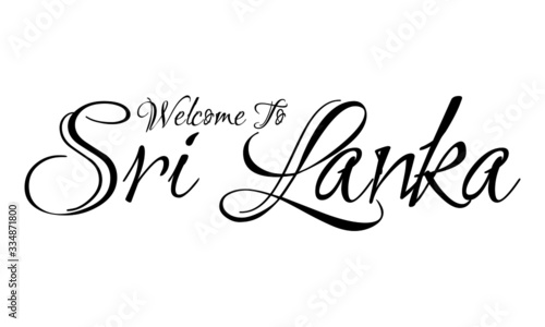 Welcome To Sri Lanka Creative Cursive Grungy Typographic Text on White Background