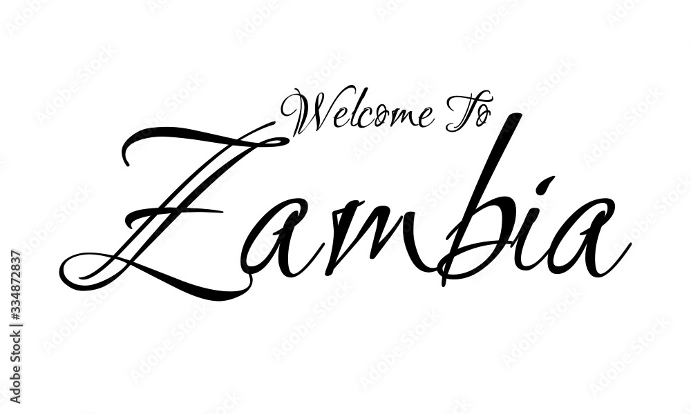 Welcome To Zambia Creative Cursive Grungy Typographic Text on White Background
