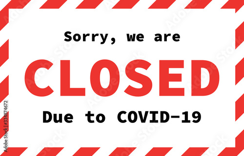 Office temporarily closed sign of coronavirus news. Information warning sign about quarantine measures in public places. Restriction and caution COVID-19. Vector used for web, print, banner, flyer