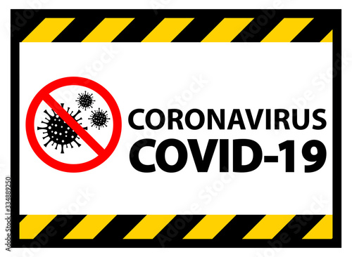 Warning sign,caution outbreak coronavirus covid 19