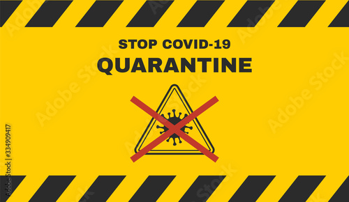 Stop covid-19, quarantine banner. Vector sign for coronavirus prevention. Vector illustration,