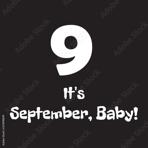 Funny phrase about the designation of the month of the year baby. Creative design on a dark background for printing on clothes and things.