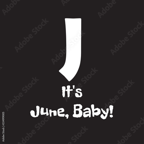 Funny phrase about the designation of the month of the year baby. Creative design on a dark background for printing on clothes and things.