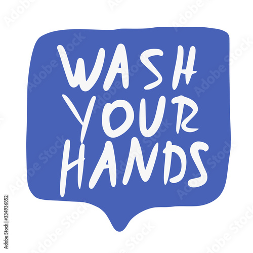 Wash your hands hand drawn text. Vector message.