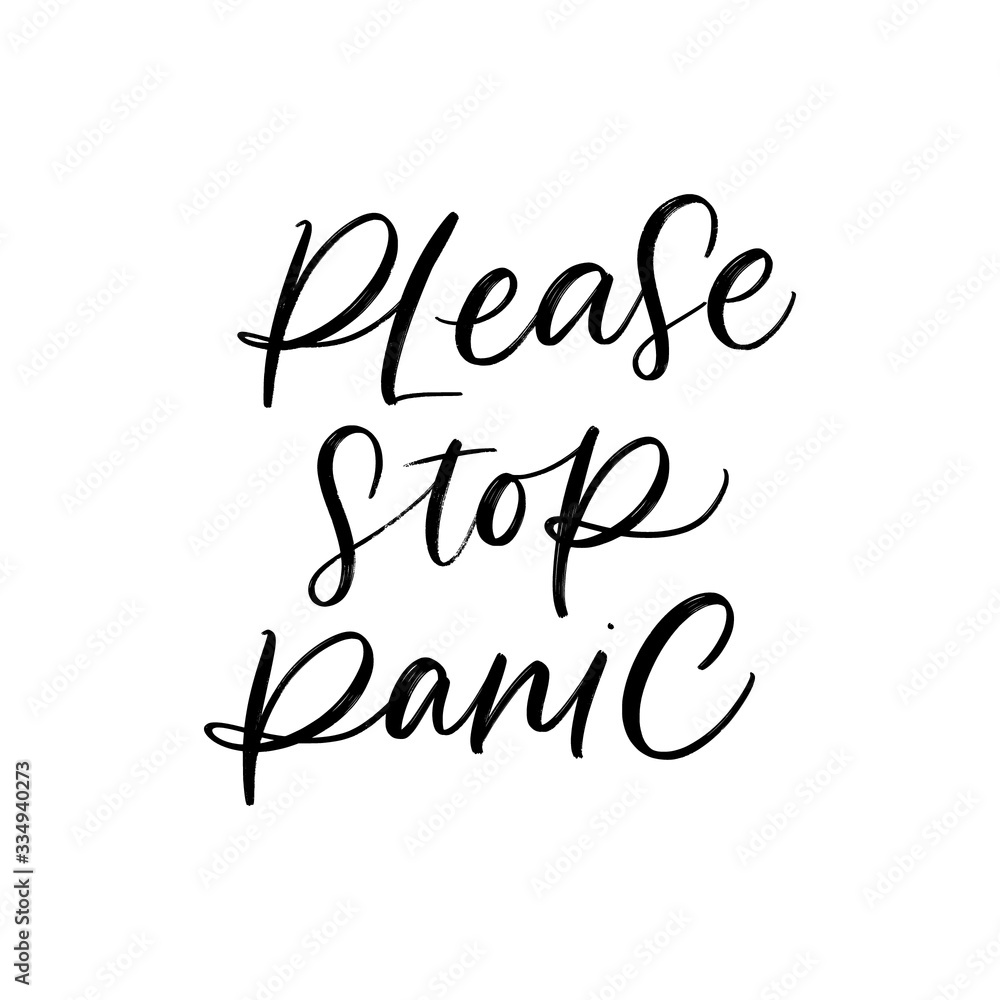 PLEASE STOP PANIC. DO NOT PANIC. MENTAL HEALTH. VECTOR HAND LETTERING TYPOGRAPHY. Coronavirus Covid-19 awareness