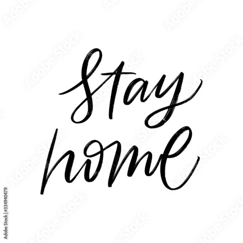 STAY HOME. MOTIVATIONAL VECTOR HAND LETTERING TYPOGRAPHY ABOUT BEING HEALTHY IN VIRUS TIME. Coronavirus Covid-19 awareness
