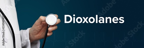 Dioxolanes. Doctor in smock holds stethoscope. The word Dioxolanes is next to it. Symbol of medicine, illness, health photo