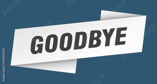 goodbye banner template. goodbye ribbon label sign