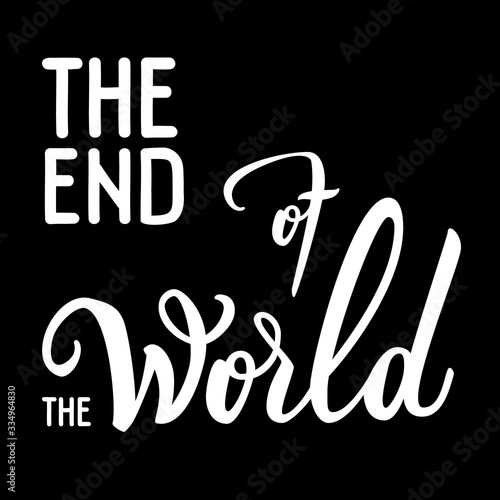 Original handwritten text The End Of The World