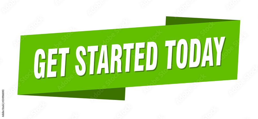 get started today banner template. get started today ribbon label sign