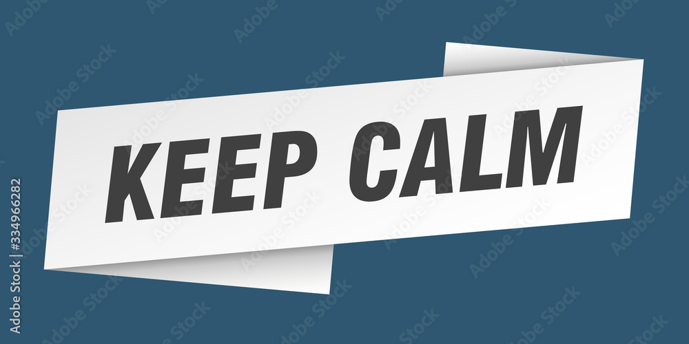keep calm banner template. keep calm ribbon label sign