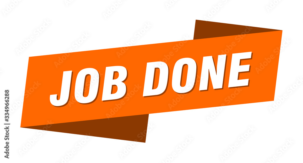 job done banner template. job done ribbon label sign job done banner template. job done ribbon label sign
