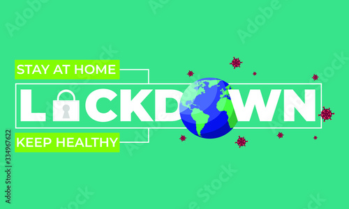 Text lockdown appeal for the whole world to suppress the spread of corona virus outbreaks , background ready to use , vector illustration EPS 10