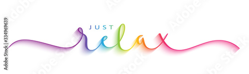 JUST RELAX vector brush calligraphy banner with swashes