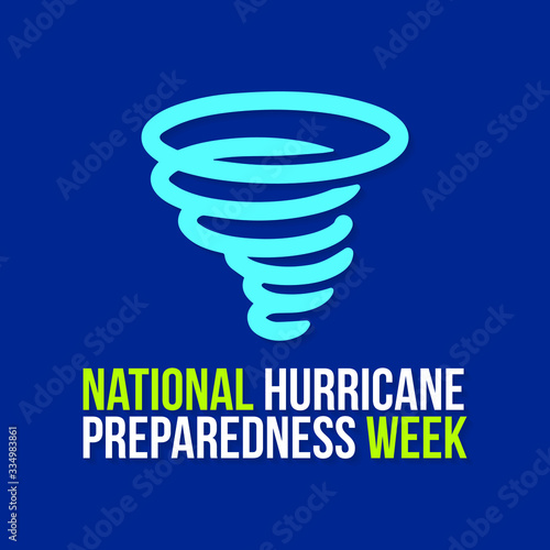 Vector illustration on the theme of National Hurricane preparedness week observed each year during the month of May.