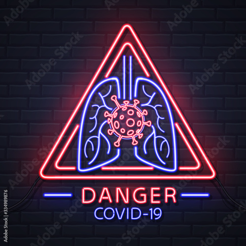 Neon sign attention danger COVID-19. Coronavirus Quarantine Warning. Vector illustration
