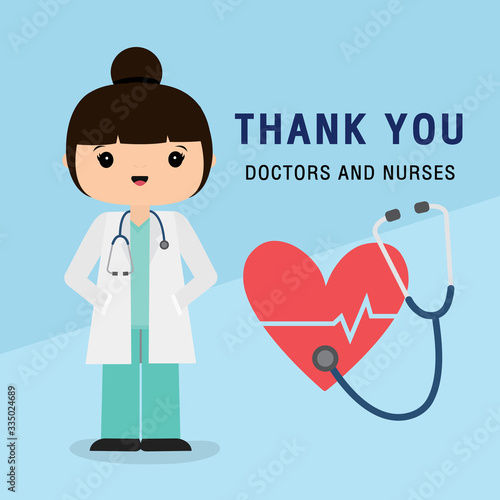 Doctor cartoon character. Thank you doctors and nurses working in the hospital and fighting the coronavirus, Covid-19 Wuhan Virus Disease Vector illustration.