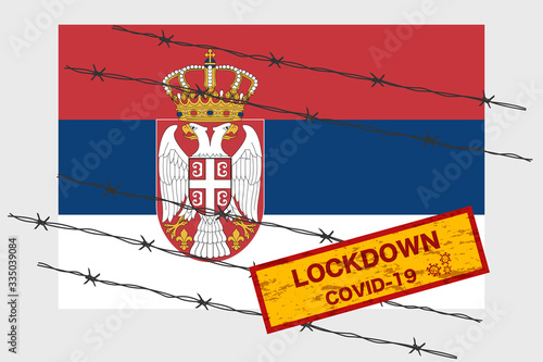 Serbia flag with signboard lockdown warning security due to coronavirus crisis covid-19 disease design with barb wired isolate vector