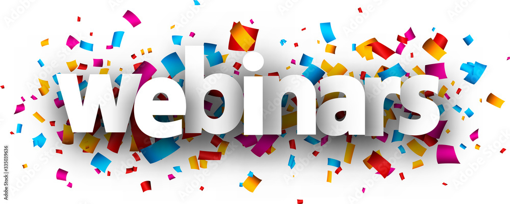 Webinars paper sign over confetti background. Webinars paper sign over confetti background.