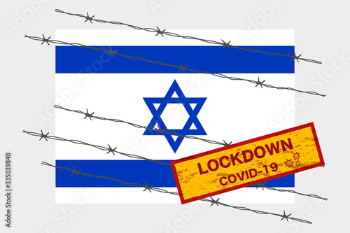 Israel flag with signboard lockdown warning security due to coronavirus crisis covid-19 disease design with barb wired isolate vector