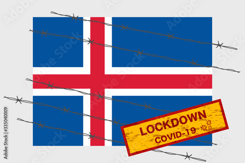 Iceland flag with signboard lockdown warning security due to coronavirus crisis covid-19 disease design with barb wired isolate vector
