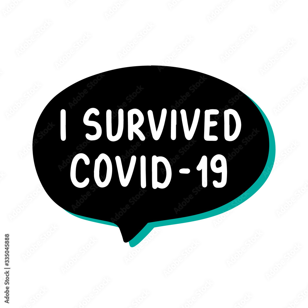 I survived infection hand drawn vector illustration speech bubble in cartoon comic style covid-19 coronavirus pandemic print poster card banner I survived infection hand drawn vector illustration speech bubble in cartoon comic style covid-19 coronavirus pandemic print poster card banner