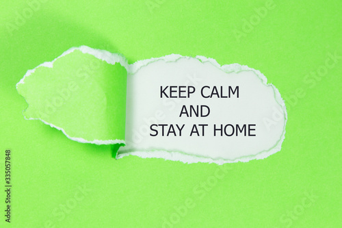 The word keep calm and stay at home