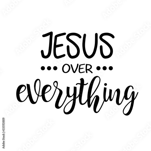 Jesus over Everything Svg