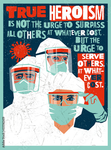 Medical staff wearing PPE, personal protective equipment to care for coronavirus covid-19 patients during pandemic. Poster design depicting hospital workers as heroes. 