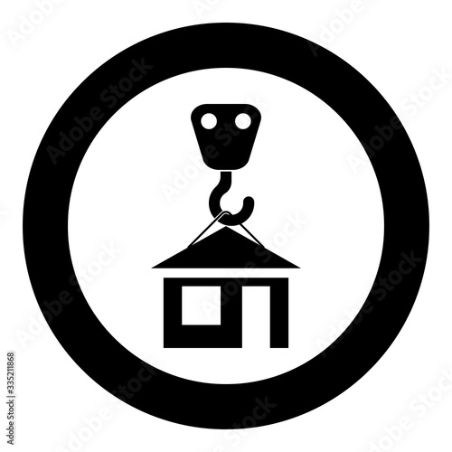 Crane hook lifts home Holds roof house icon in circle round black color vector illustration flat style image