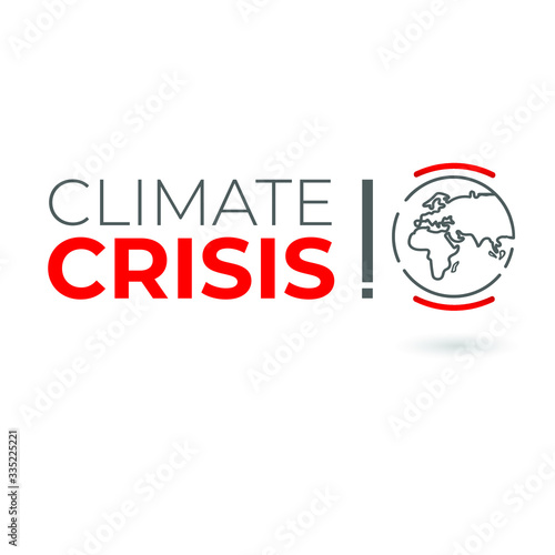 Climate Crisis. Climate change. Global heating. Environmental change. Global warming