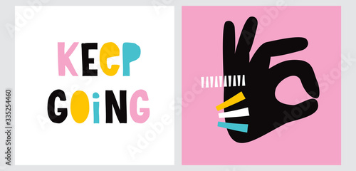 Colorful Handwritten Keep Going Inscription Isolated on a White Background. Funny 90s Style Vector Illustration. Simple Black Abstract Okey Hand Isolated on a Pink Layout.