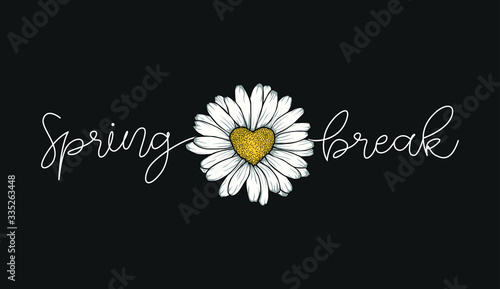 Canvas daisy drawing and spring break  fashion slogan for different apparel and T-shirt