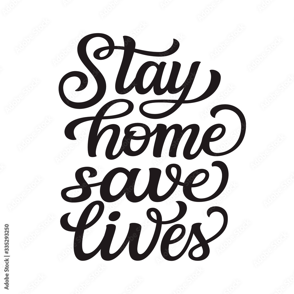 Stay home, save lives Stay home, save lives