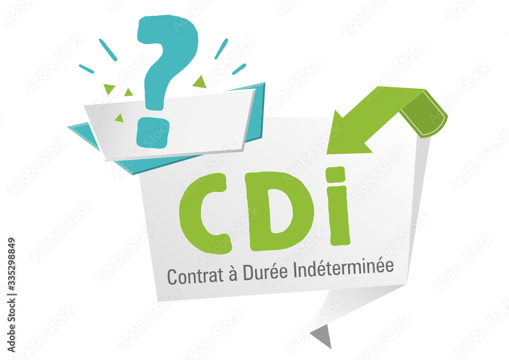 CDI, Contrat à Durée indéterminée CDI, Contrat à Durée indéterminée