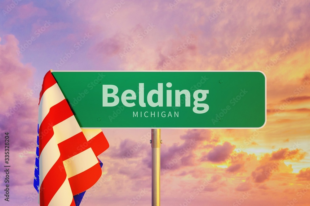 Belding Michigan. Road or Town Sign. Flag of the united states. Blue