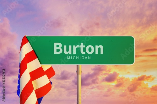 Burton – Michigan. Road or Town Sign. Flag of the united states. Blue Sky. Red arrow shows the direction in the city. 3d rendering photo