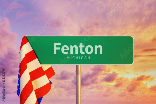 Fenton – Michigan. Road or Town Sign. Flag of the united states. Blue Sky. Red arrow shows the direction in the city. 3d rendering