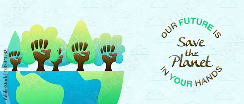 Our future is in your hands banner for earth day