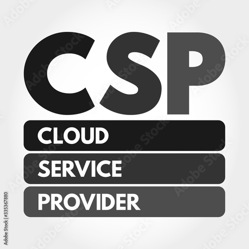 CSP - Cloud Service Provider acronym, technology business concept background