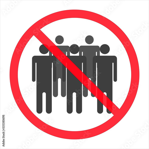 Social distancing - ban on gathering - prohibition of assembly symbols for two, three, four, five or more people. Isolated vector illustration on white background.
